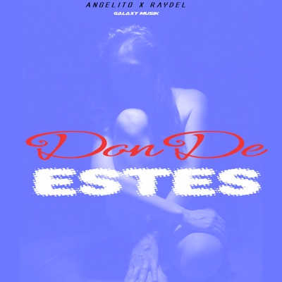 Donde Estes - Single