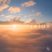 Relax Heal and Inspire, Vol. 2 - Christopher Lloyd Clarke