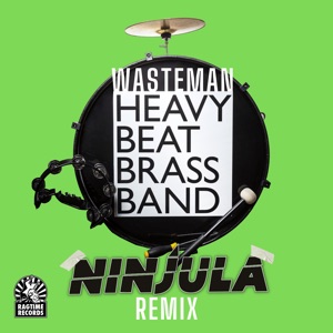Wasteman (Ninjula Remix)
