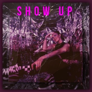 Show Up - Single