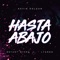 HASTA ABAJO - Kevin Roldán, Bryant Myers & Lyanno lyrics