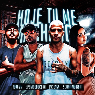 Hoje Tu Me Machuca (feat. Scort no beat) - Single