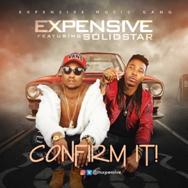 Confirm It (feat. Solidstar) Expensive