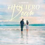 Te Quiero Decir - Single