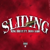 Slidin (feat. Boss BA) - Single - King Bruce