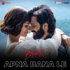Apna Bana Le (From "Bhediya") - Arijit Singh, Sachin-Jigar & Amitabh Bhattacharya
