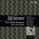 DEBUSSY/LES TROIS SONATES - LATE WORKS cover art