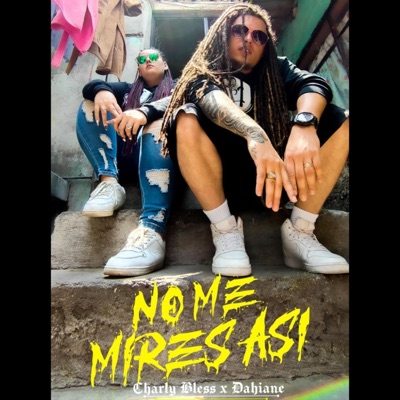 NO ME MIRES ASÍ - Single