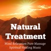 Natural Treatment - Mind Relaxation Pure Massage Spiritual Healing Music for Anxiety Relief Yoga Workout Autogenic Training with Instrumental New Age Calming Sounds
