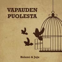 Vapauden Puolesta - Single - Juju & Helemi