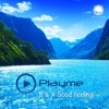 Playme - It's a Good Feeling