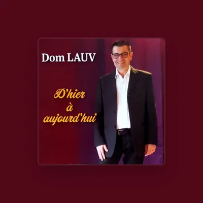 Listen to Dom Lauv, watch music videos, read bio, see tour dates & more!