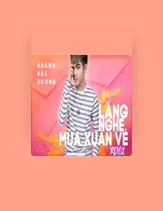 Listen to Hoàng Hải Dương, watch music videos, read bio, see tour dates & more!