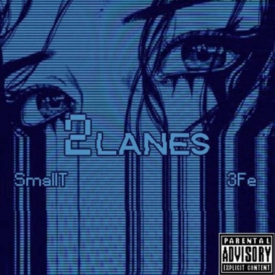 2 Lanes (feat. SmallT) - Single
