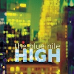 The Blue Nile - Because of Toledo