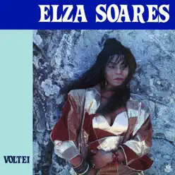 Voltei - Elza Soares