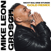 Mike Leon Grosch - Nicht mal eine Stunde (Gold Remix) portada
