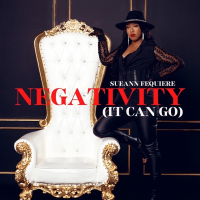 Negativity (It Can Go) - Single