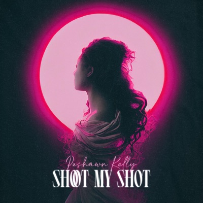 Shoot My Shot - Single