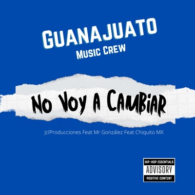 No voy a cambiar (feat. JclProducciones & Chiquito MX) - Single