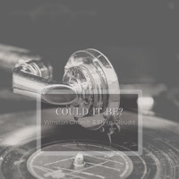 Could It Be? - Single - Winston Church & Elyse Cloudd