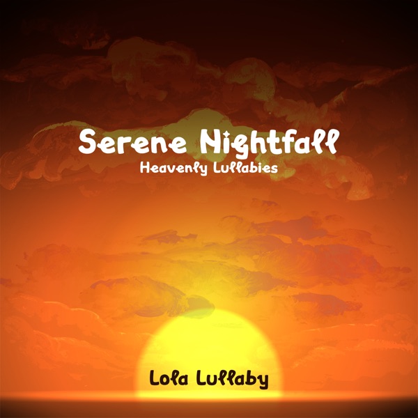 Serene Nightfall (Heavenly Lullabies)