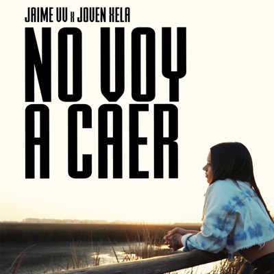No Voy A Caer (feat. Joven Xela) - Single