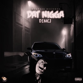 Dat N***a DimeJ