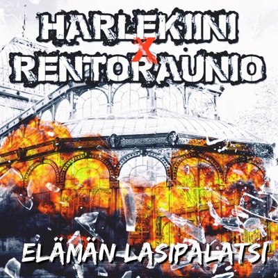 Elämän Lasipalatsi (feat. Rentoraunio) - Single
