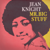Mr. Big Stuff (Rerecorded) - Jean Knight