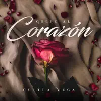 Cuitla Vega-  Golpe al Corazón