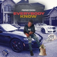 Everybody Know - Single - FergyDon