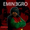 Eminegro (feat. dantt) - Single