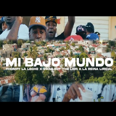 MI BAJO MUNDO (LA REINA LIRICAL & SWAG BOY Remix) - Single