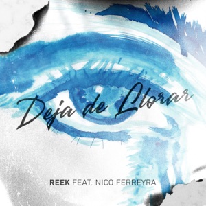 Deja De Llorar (feat. Nico Ferreyra)