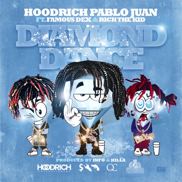 Diamond Dance (feat. Famous Dex & Rich The Kid) - Single - HoodRich Pablo Juan