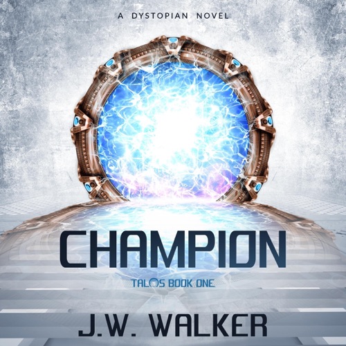 Champion: A Dystopian Novel (Talos, Book 1) (Unabridged) cover