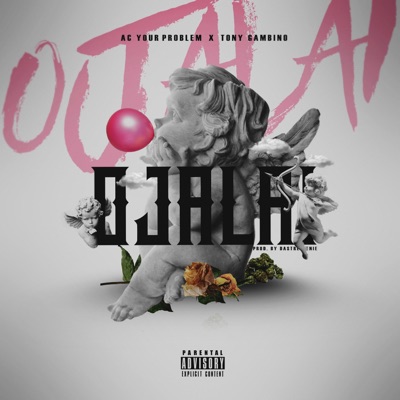 Ojalai (feat. Ac Your Problem) - Single
