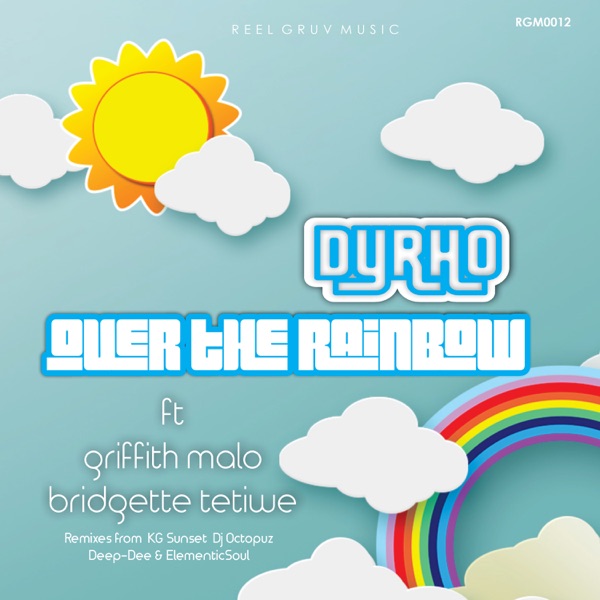 Over the Rainbow (feat. Griffith Malo & Bridgette Tetiwe)