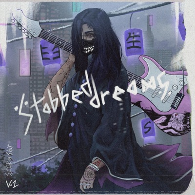 Stabbed Dreams (Sick of Shit V1) - Single