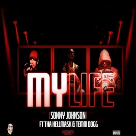 My Life (feat. Sonny Johnson & Temm Dogg) Tha HellMask