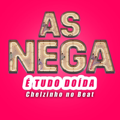 As Nega É Tudo Doída - Single