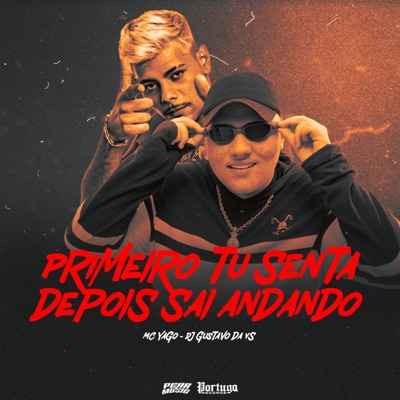 Primeiro Tu Senta - Depois Sai Andando - Single