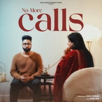 No More Calls - Single - Sanj Gosal & Mad Mix