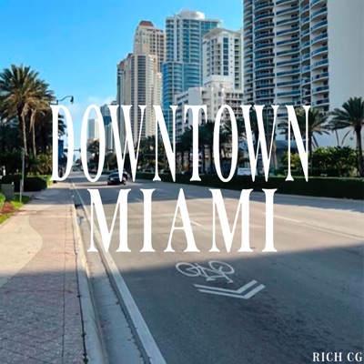 Downtown Miami - Single