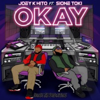 Okay (feat. Sione Toki) - Single - Joey K Hito