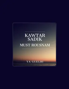 Listen to KAWTAR SADIK, watch music videos, read bio, see tour dates & more!