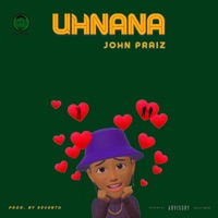 Uhnana - Single - John Praiz