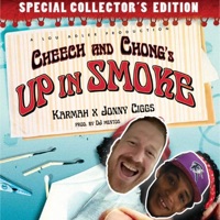 Cheech & Chong (feat. Johnny Ciggs & Dj Mentos) - Single - Karmah