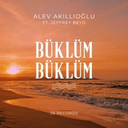 Büklüm Büklüm (feat. Alev Akıllıoğlu)